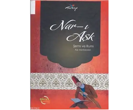 Nar-ı Aşk Şems ve Rumi